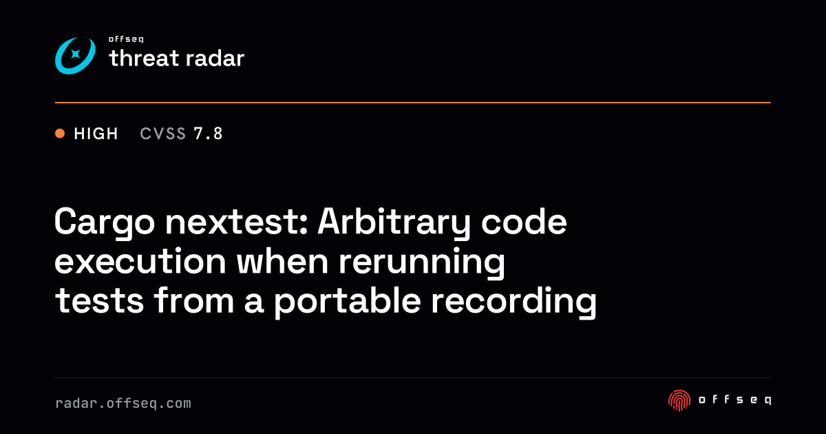 Cargo nextest: Arbitrary code execution when rerunning tests from ...