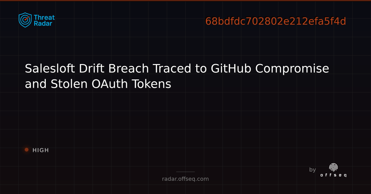 Salesloft Drift Breach Traced to GitHub Compromise and Stolen OAuth ...