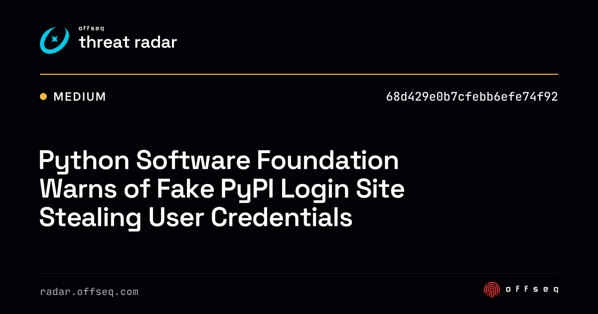 Python Software Foundation Warns of Fake PyPI Login Site Stealing User ...
