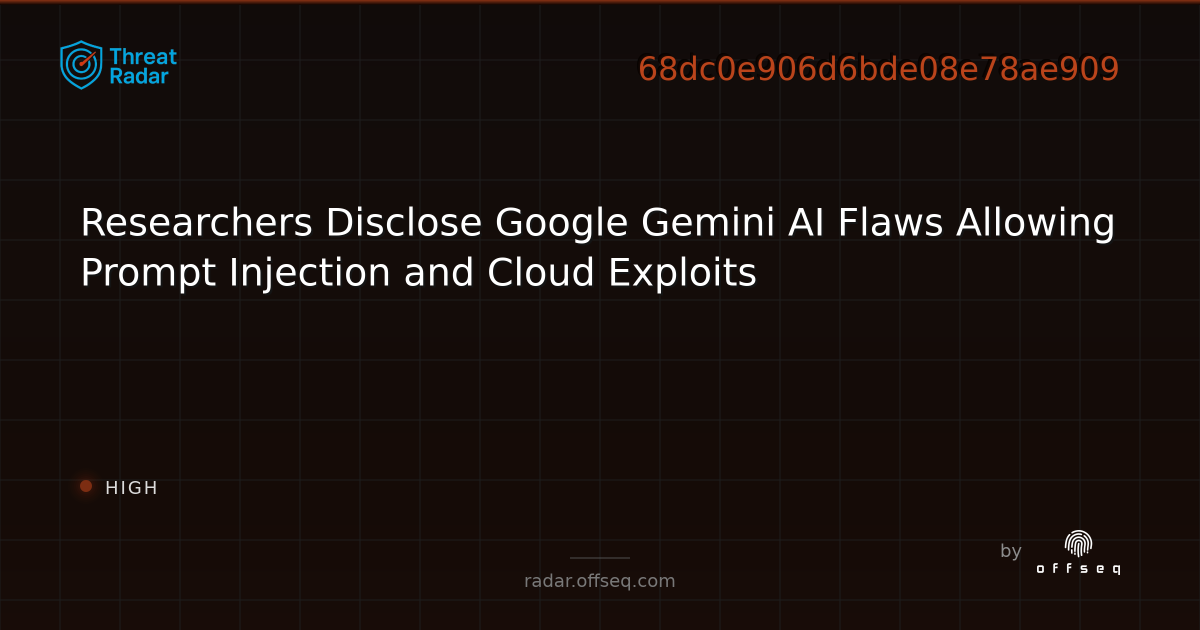 Researchers Disclose Google Gemini AI Flaws Allowing Prompt Injection ...