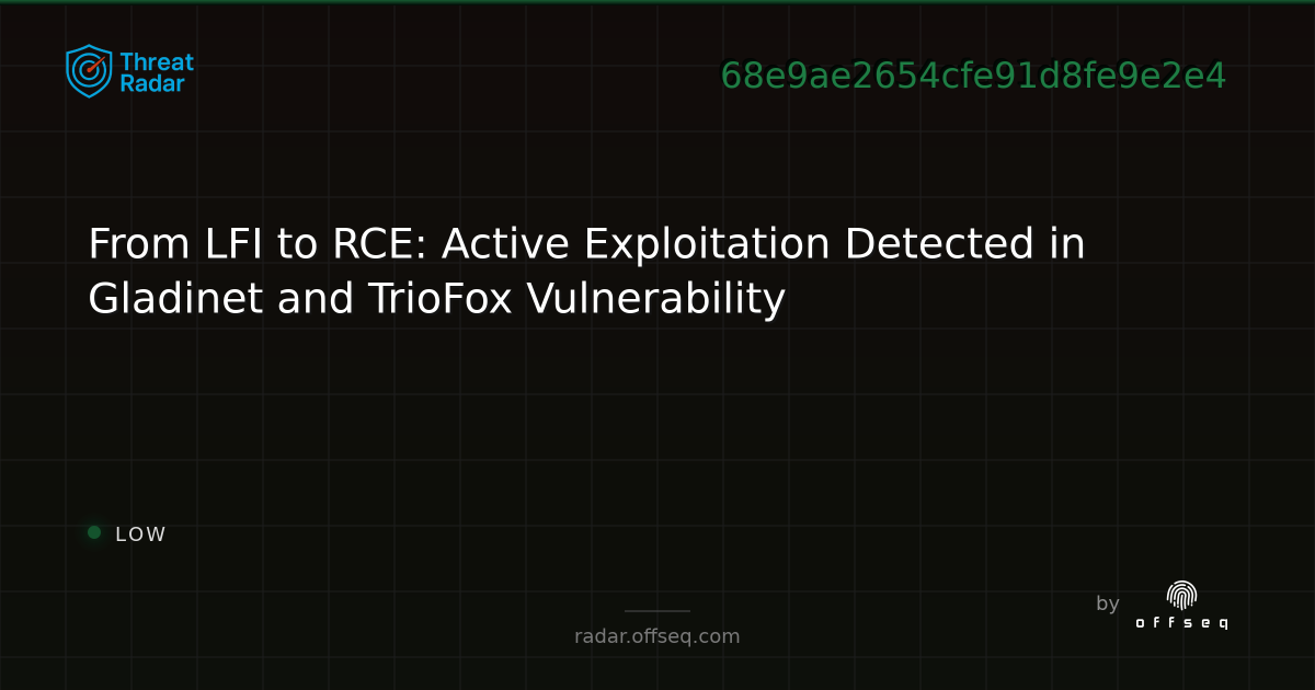From LFI to RCE: Active Exploitation Detected in Gladinet and TrioFox ...