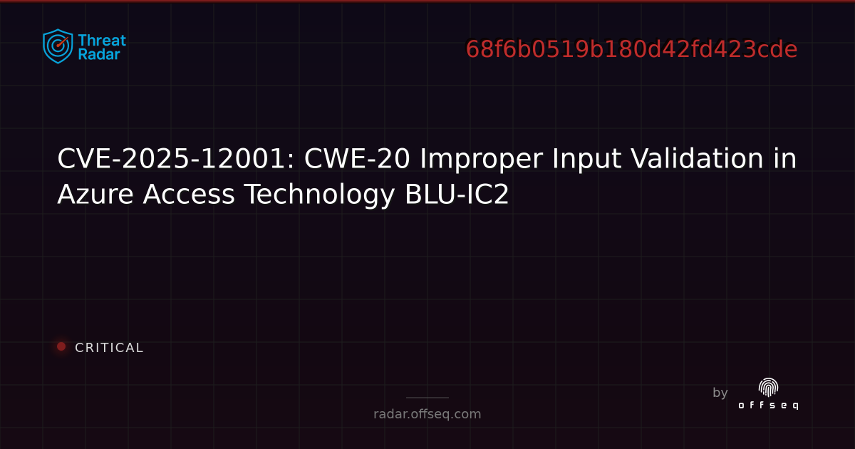CVE-2025-12001: CWE-20 Improper Input Validation in Azure Access ...