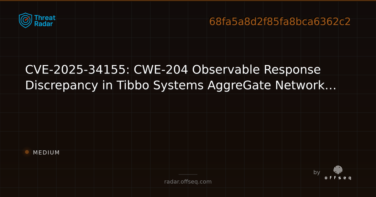 CVE-2025-34155: CWE-204 Observable Response Discrepancy in Tibbo ...