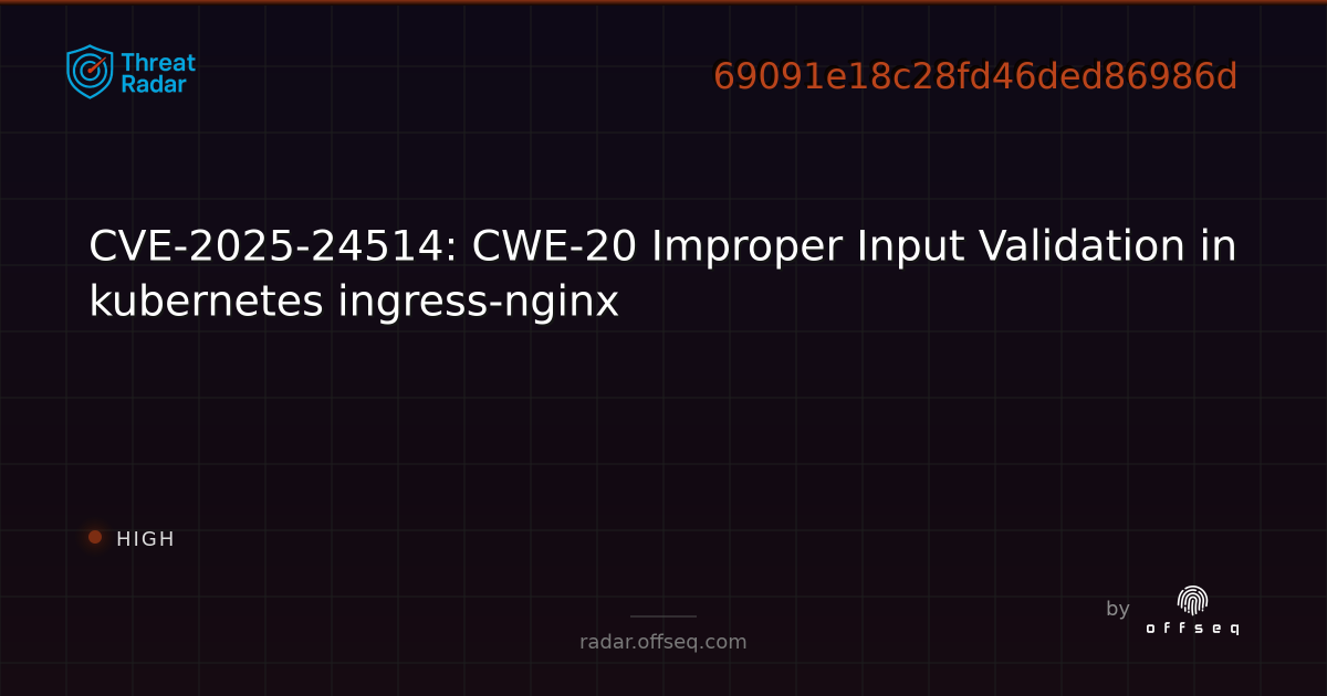 CVE-2025-24514: CWE-20 Improper Input Validation in kubernetes ingress ...