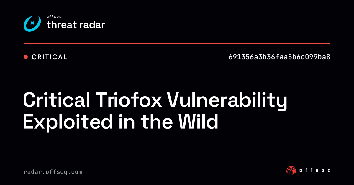 Critical Triofox Vulnerability Exploited in the Wild - Live Threat ...