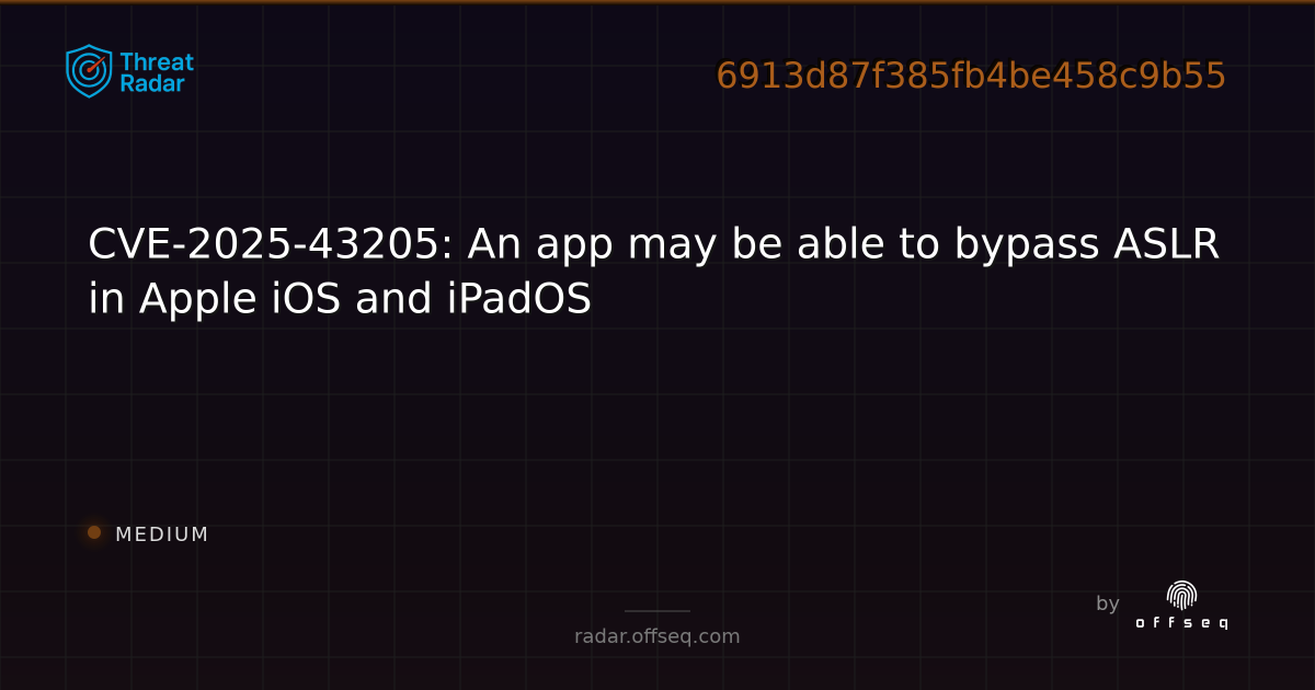 CVE-2025-43205: An app may be able to bypass ASLR in Apple watchOS ...