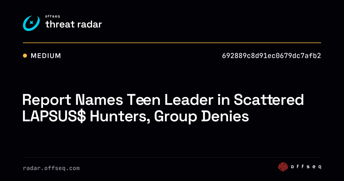 Report Names Teen Leader in Scattered LAPSUS$ Hunters, Group Denies ...