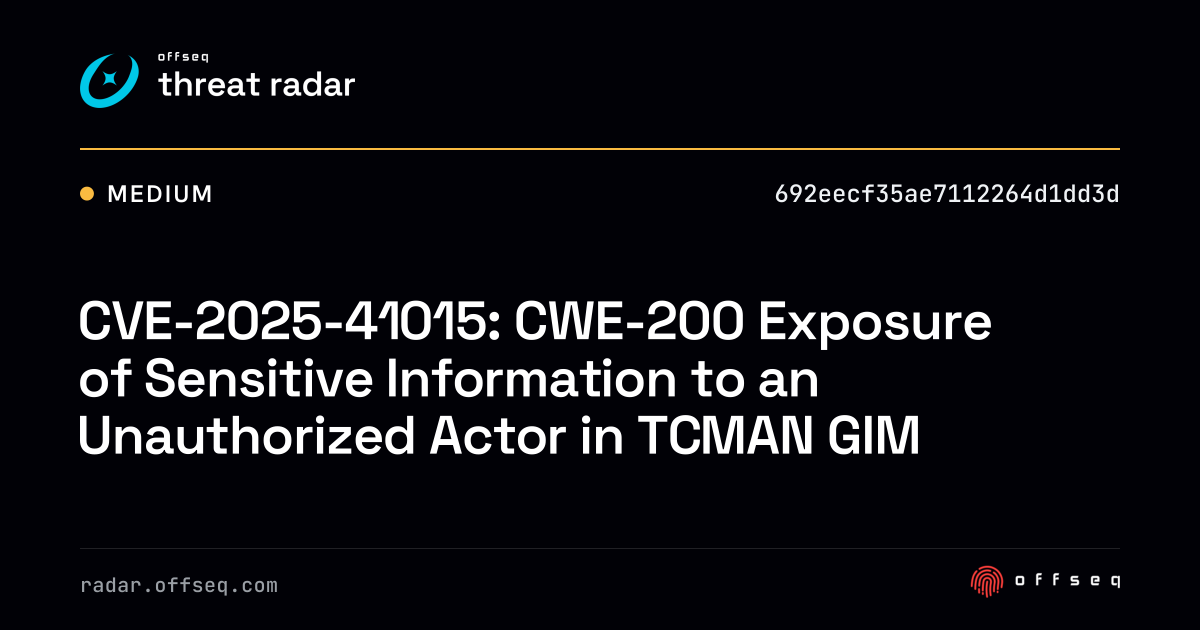 CVE-2025-41015: CWE-200 Exposure of Sensitive Information to an ...