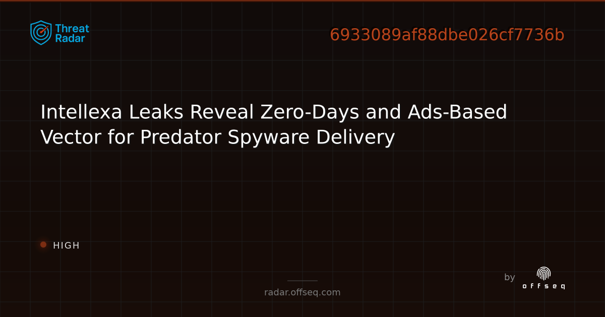 Intellexa Leaks Reveal Zero-Days and Ads-Based Vector for Predator ...