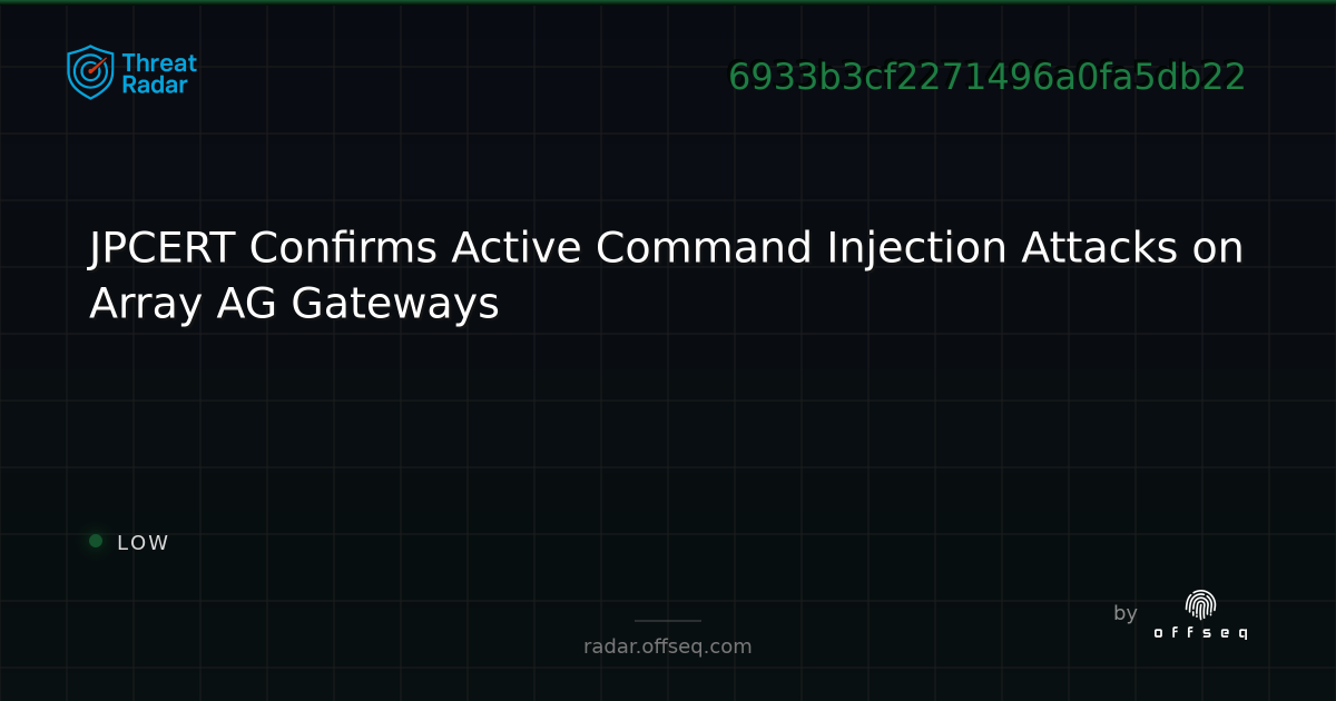 JPCERT Confirms Active Command Injection Attacks on Array AG Gateways ...