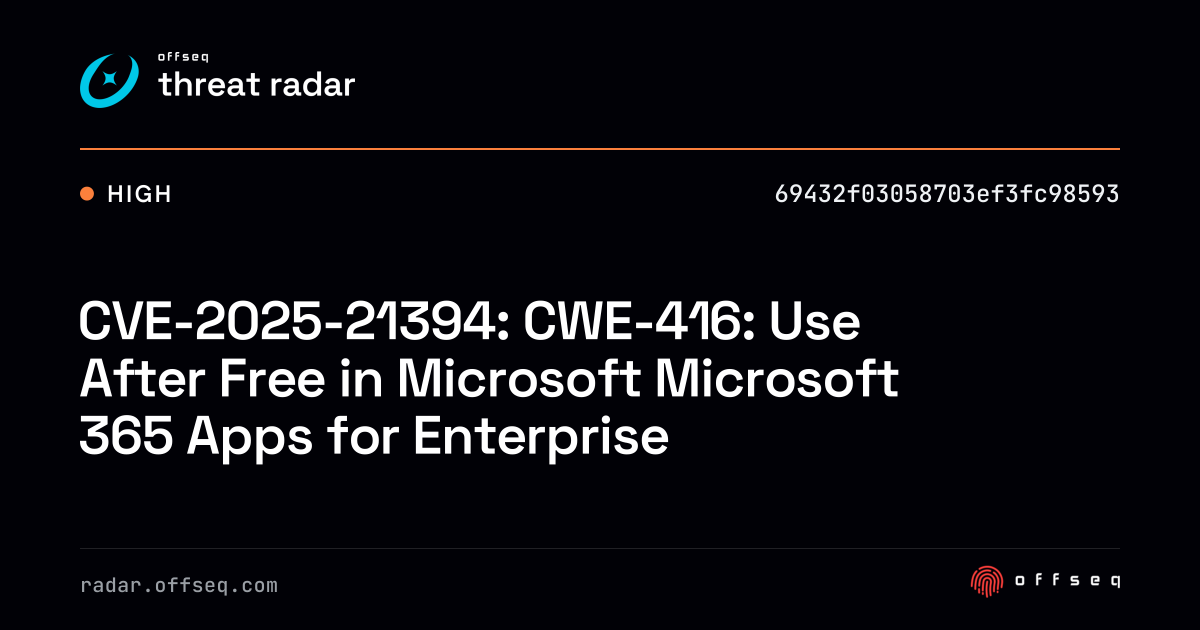 CVE-2025-21394: CWE-416: Use After Free in Microsoft Office Online ...