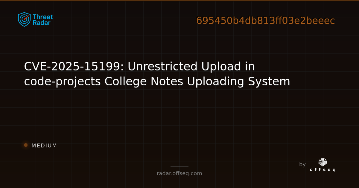 CVE-2025-15199: Unrestricted Upload in code-projects College Notes ...