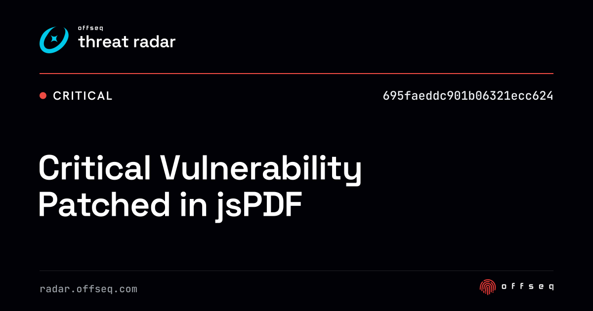 Critical Vulnerability Patched in jsPDF - Live Threat Intelligence ...