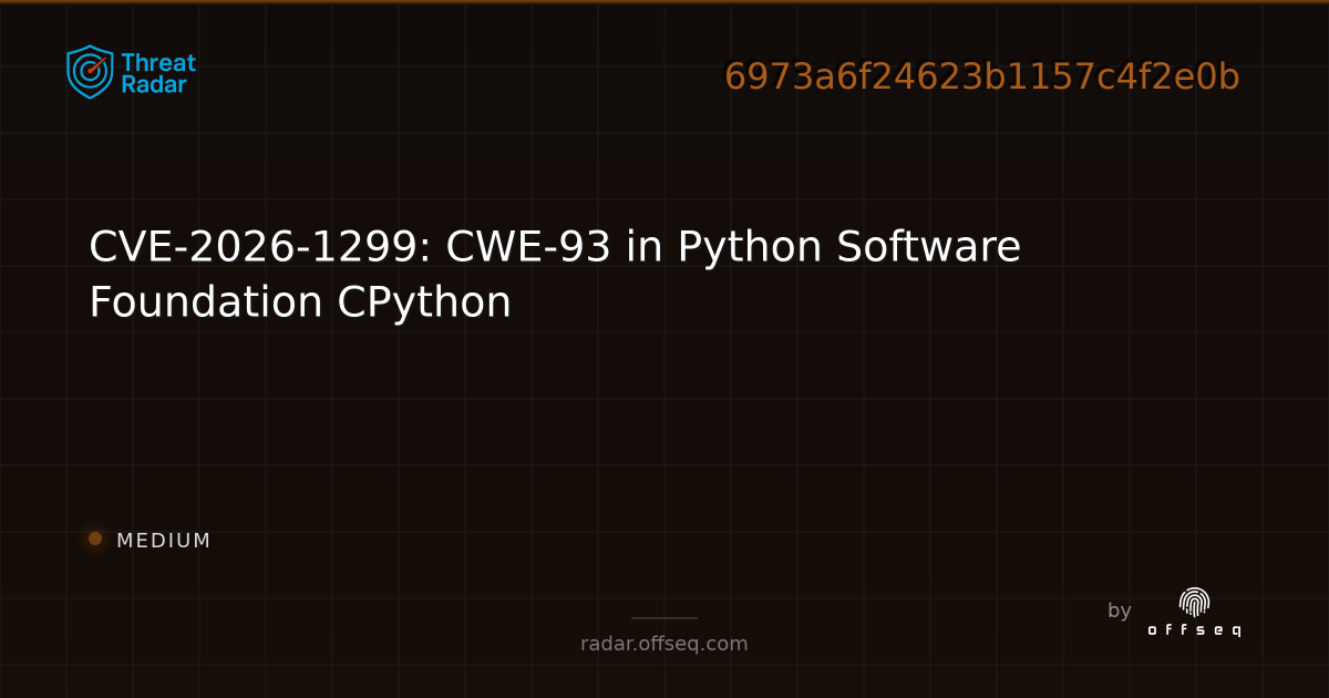 CVE-2026-1299: CWE-93 in Python Software Foundation CPython - Live ...