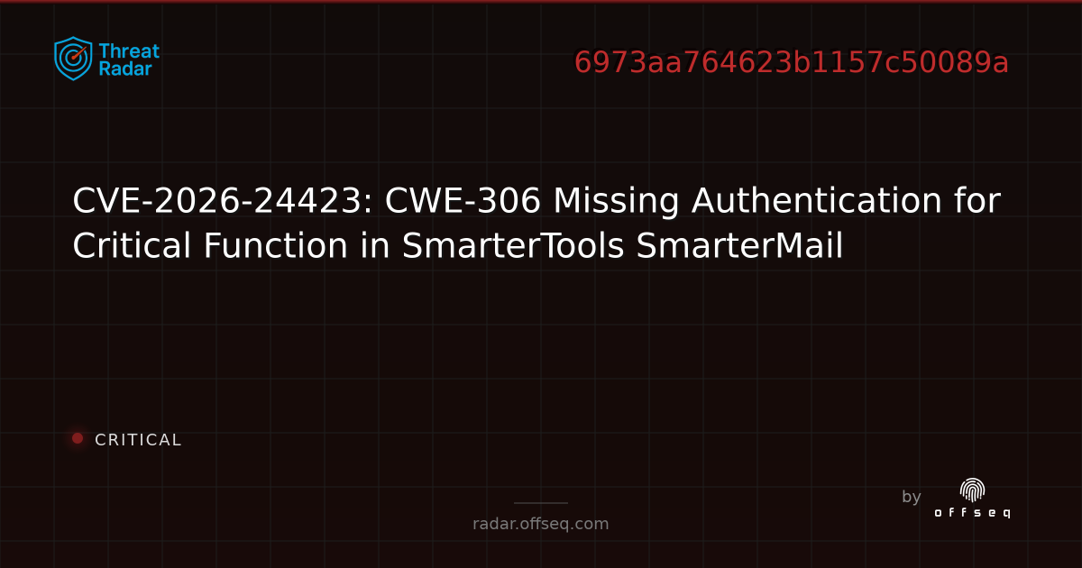 CVE-2026-24423: CWE-306 Missing Authentication for Critical Function in ...