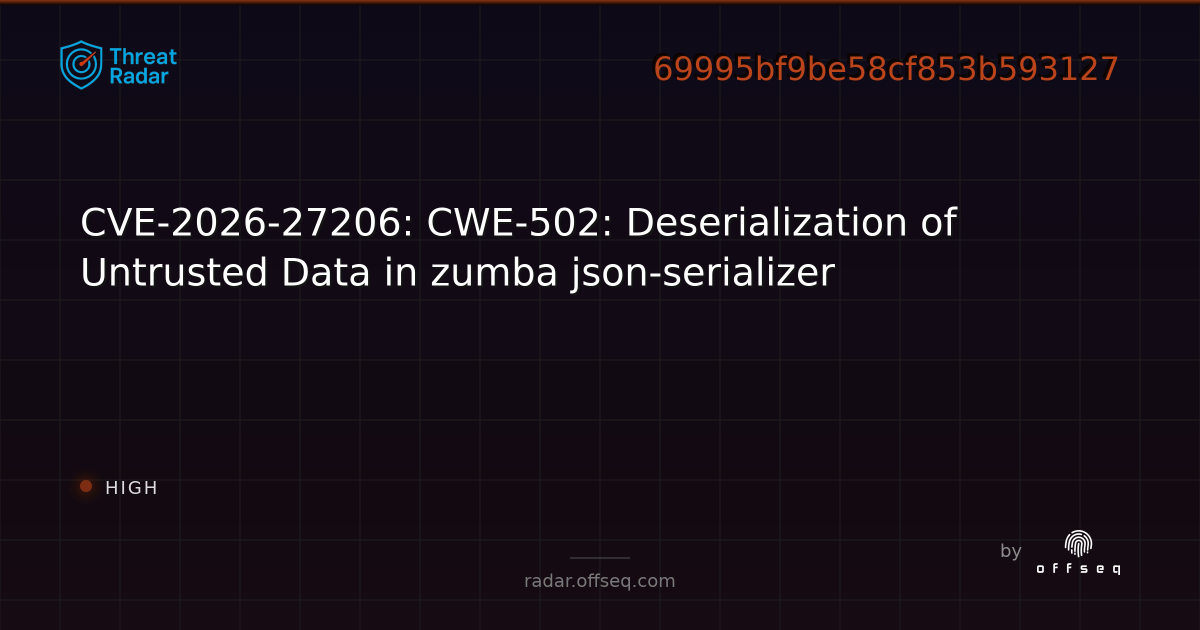 CVE-2026-27206: RCE Vulnerability in Zumba Json Serializer Affects PHP Applications