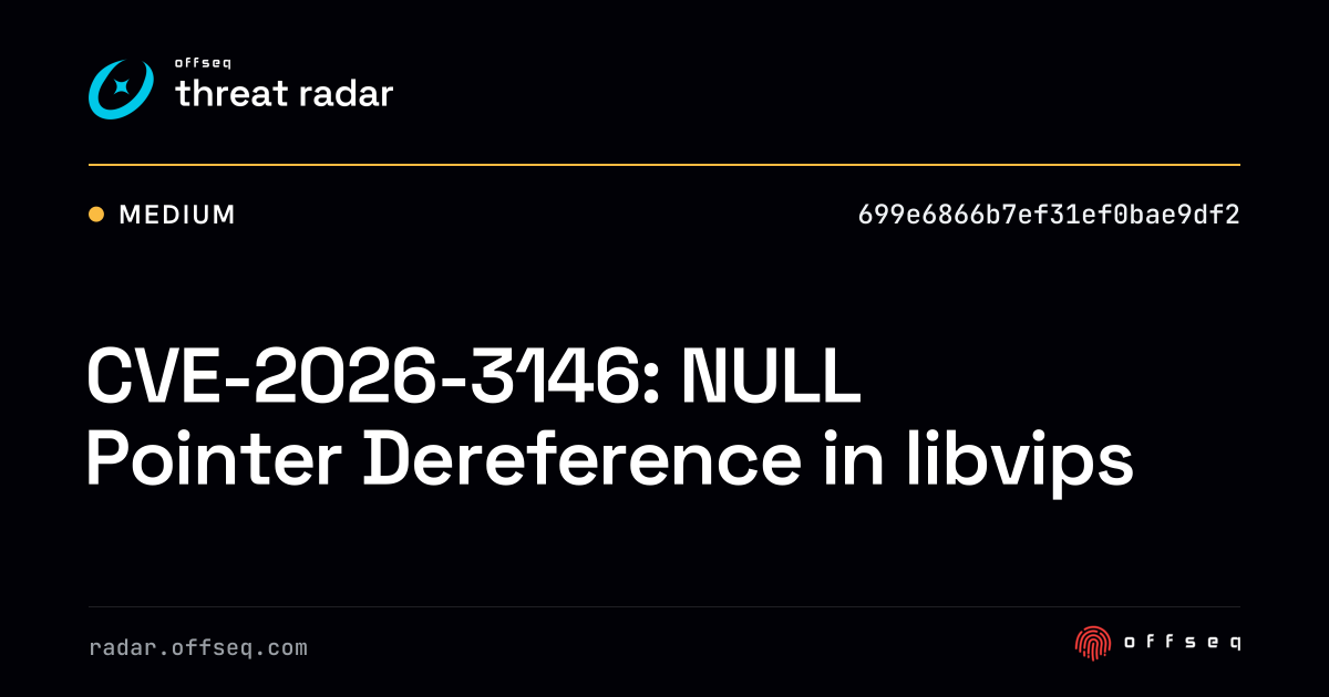 CVE-2026-3146: NULL Pointer Dereference in libvips - Live Threat ...
