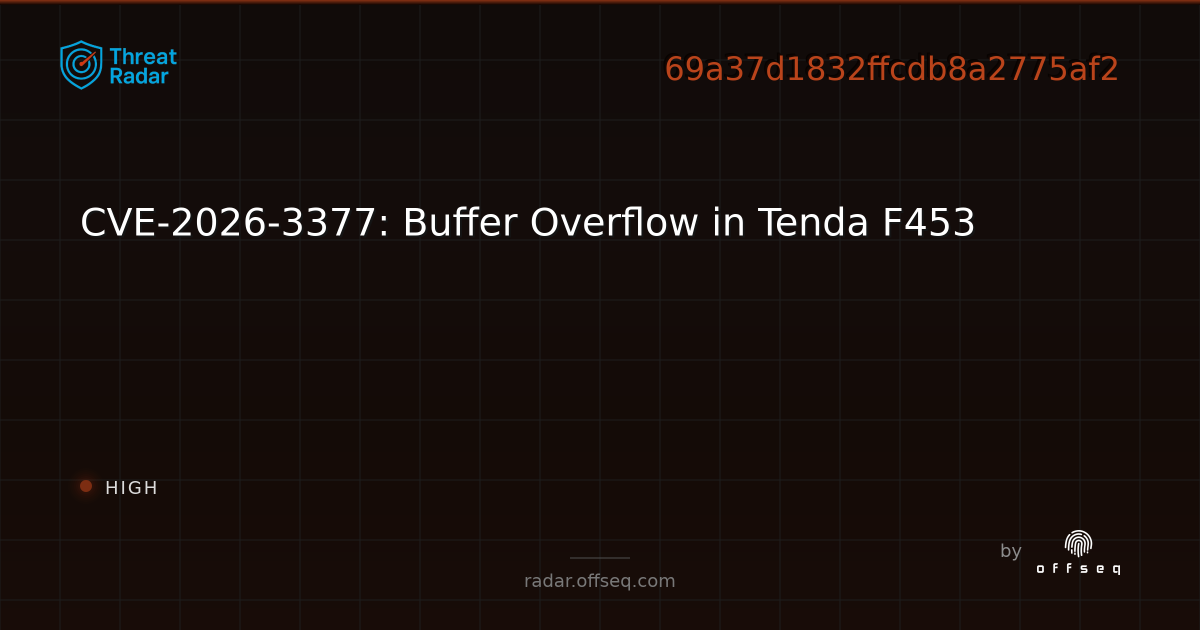 CVE-2026-3377: Buffer Overflow in Tenda F453 - Live Threat Intelligence ...