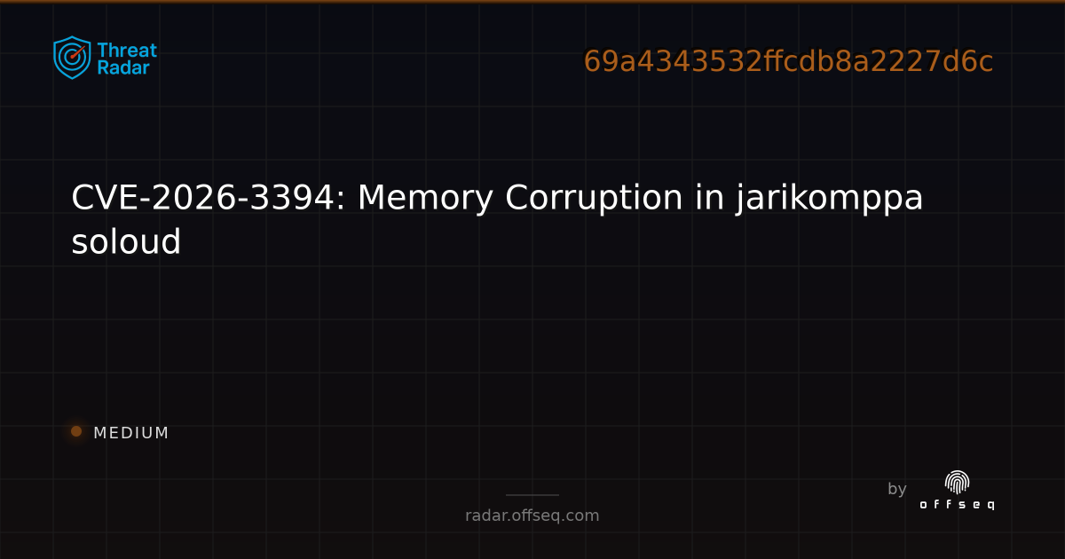 CVE-2026-3394: Memory Corruption in jarikomppa soloud - Live Threat ...