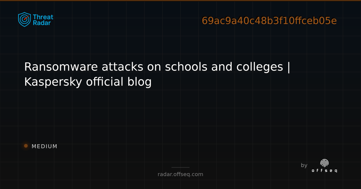 Ransomware attacks on schools and colleges | Kaspersky official blog ...