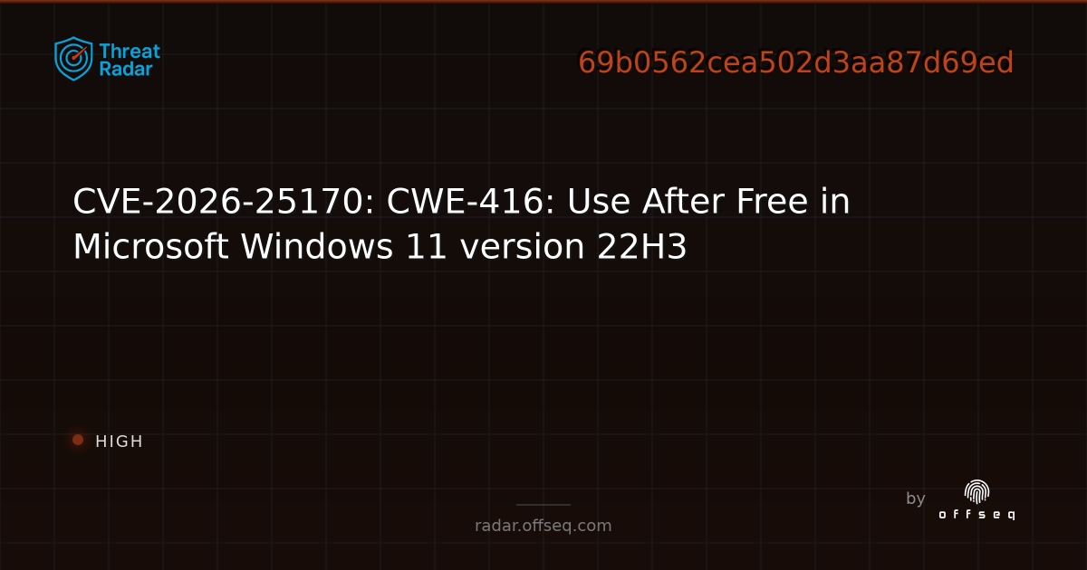 CVE-2026-25170: CWE-416: Use After Free in Microsoft Windows 11 version ...