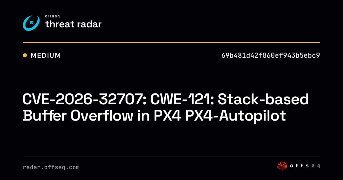 CVE-2026-32707: CWE-121: Stack-based Buffer Overflow in PX4 PX4 ...