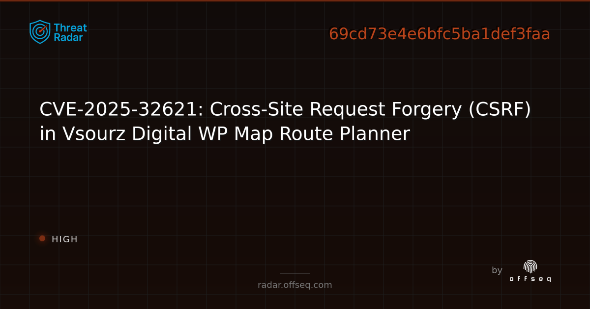CVE-2025-32621: Cross-Site Request Forgery (CSRF) in Vsourz Digital WP ...