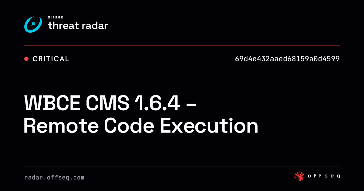 WBCE CMS 1.6.4 - Remote Code Execution - Live Threat Intelligence ...