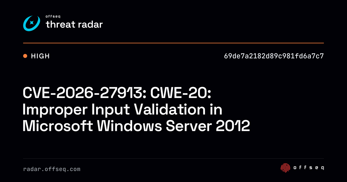 CVE-2026-27913: CWE-20: Improper Input Validation in Microsoft Windows ...