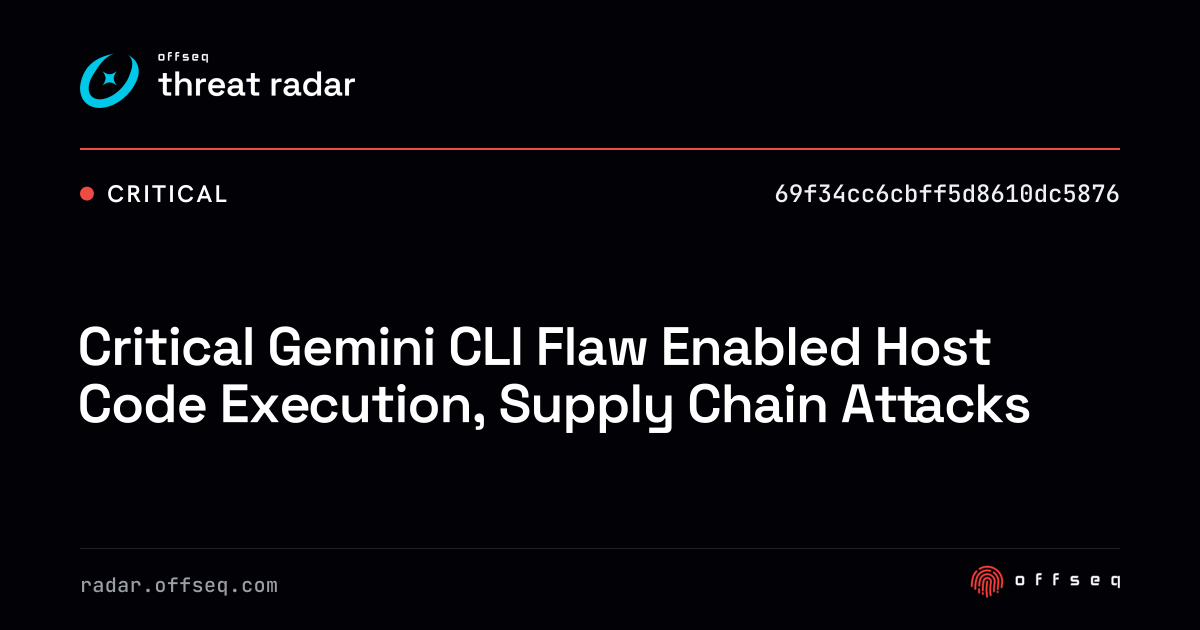 Critical Gemini CLI Flaw Enabled Host Code Execution, Supply Chain ...