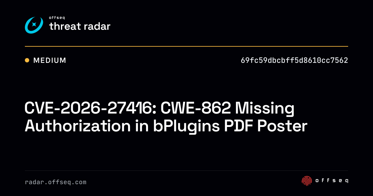 CVE-2026-27416: CWE-862 Missing Authorization in bPlugins PDF Poster ...