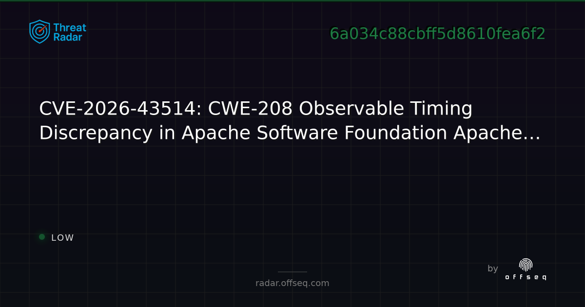 CVE-2026-43514: CWE-208 Observable Timing Discrepancy in Apache ...