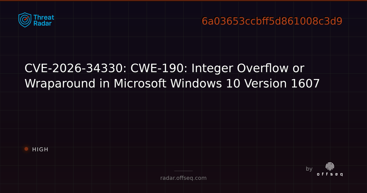 CVE-2026-34330: CWE-190: Integer Overflow or Wraparound in Microsoft ...