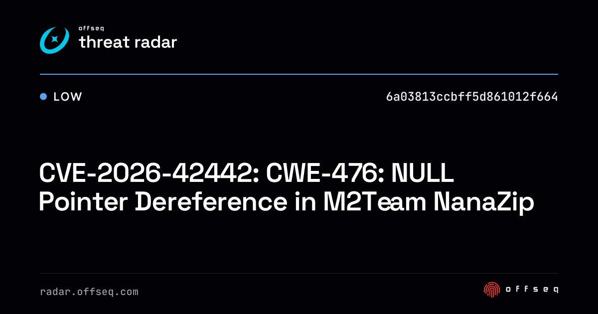 CVE-2026-42442: CWE-476: NULL Pointer Dereference in M2Team NanaZip ...