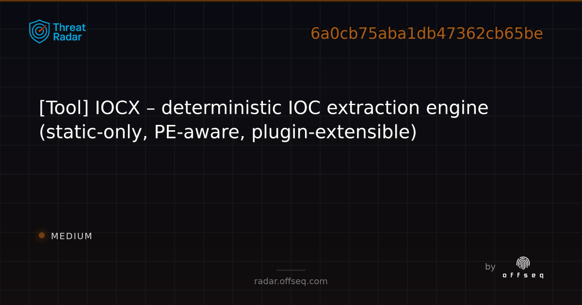 [Tool] IOCX – deterministic IOC extraction engine (static‑only, PE ...