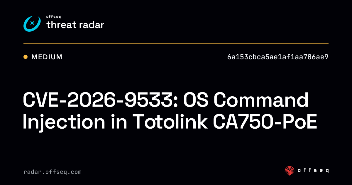 CVE-2026-9533: OS Command Injection in Totolink CA750-PoE - Live Threat ...