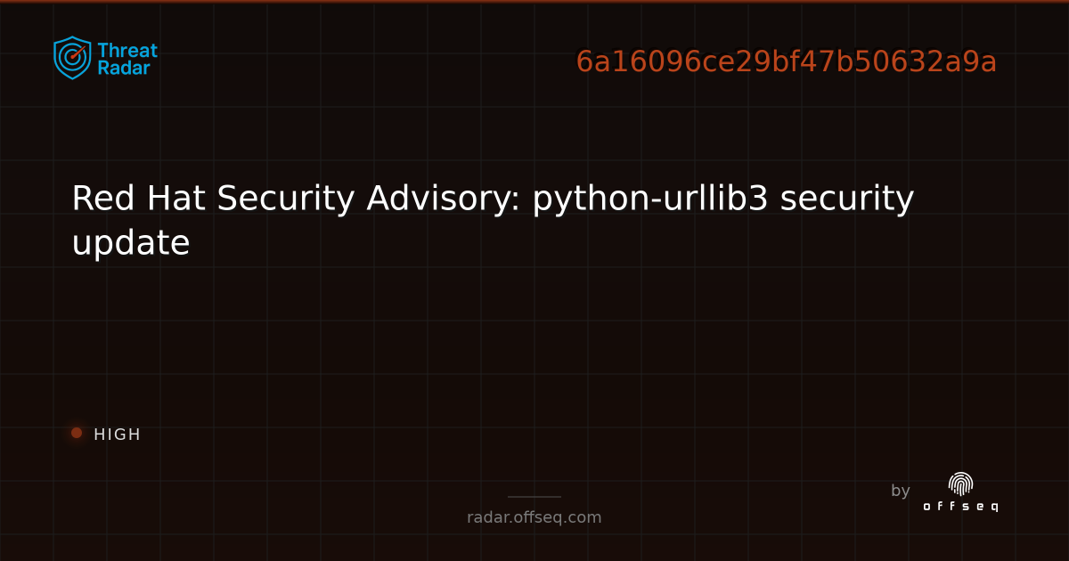 Red Hat Security Advisory: python-urllib3 security update - Live Threat ...