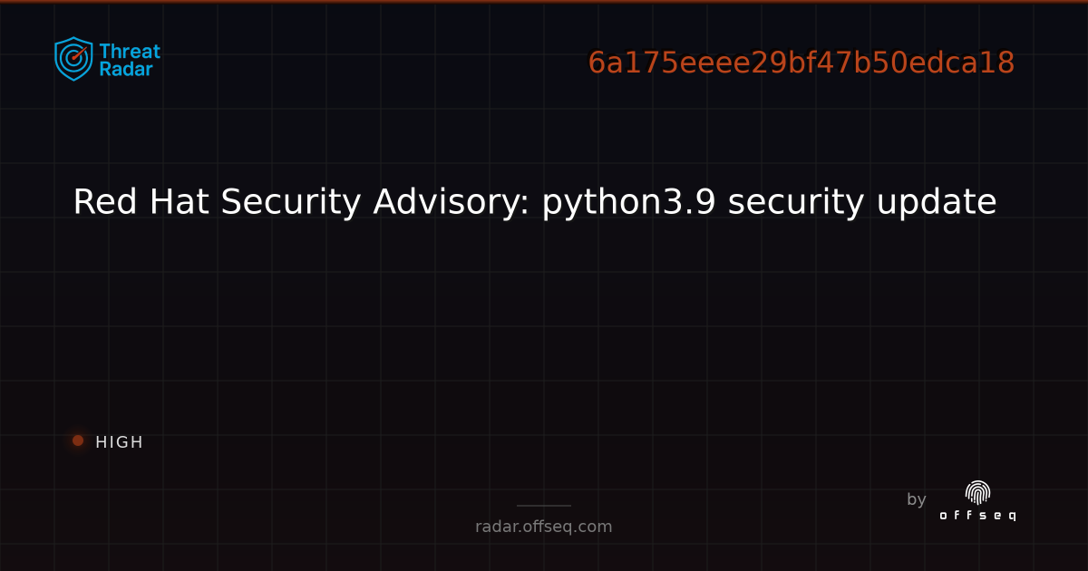 Red Hat Security Advisory: python3.9 security update - Live Threat ...