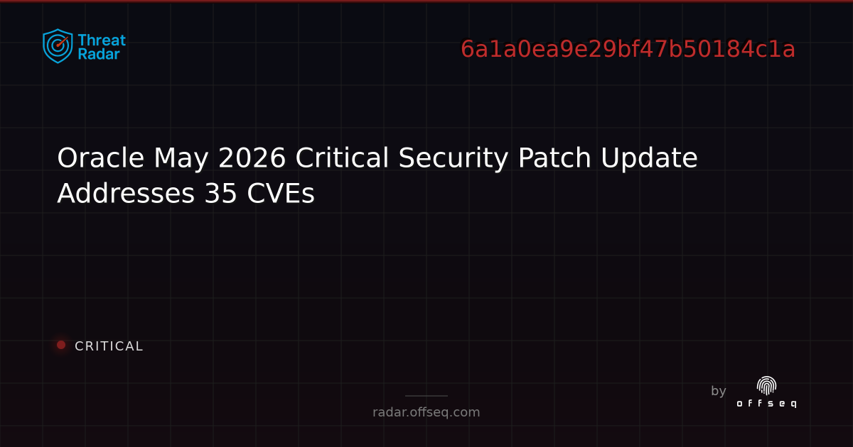 Oracle May 2026 Critical Security Patch Update Addresses 35 CVEs - Live ...