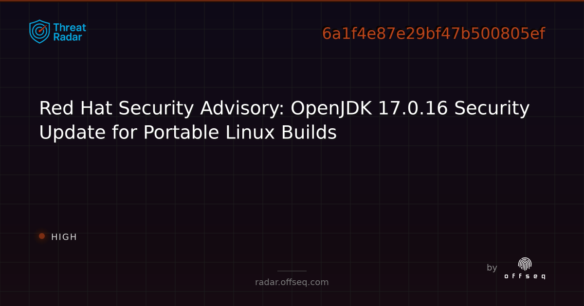 Red Hat Security Advisory: OpenJDK 17.0.16 Security Update for Portable ...