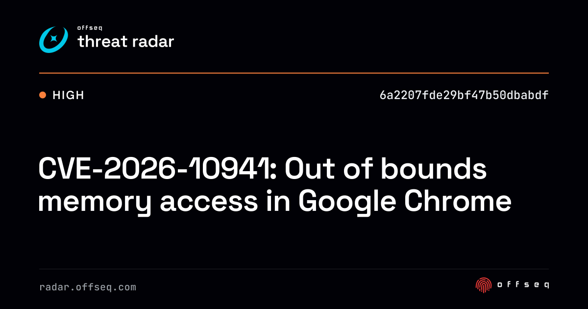 CVE-2026-10941: Out of bounds memory access in Google Chrome - Live ...