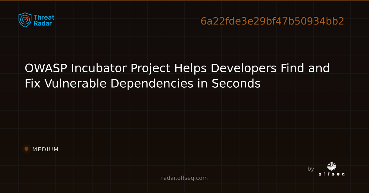 OWASP Incubator Project Helps Developers Find and Fix Vulnerable ...