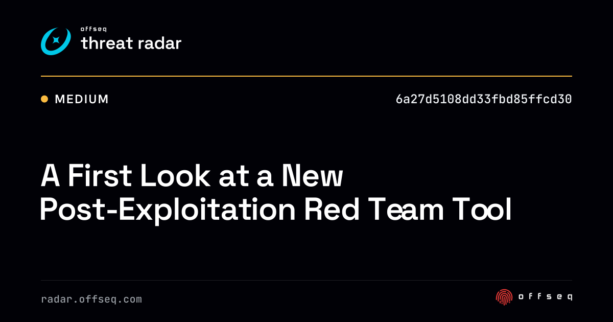A First Look at a New Post-Exploitation Red Team Tool - Live Threat ...