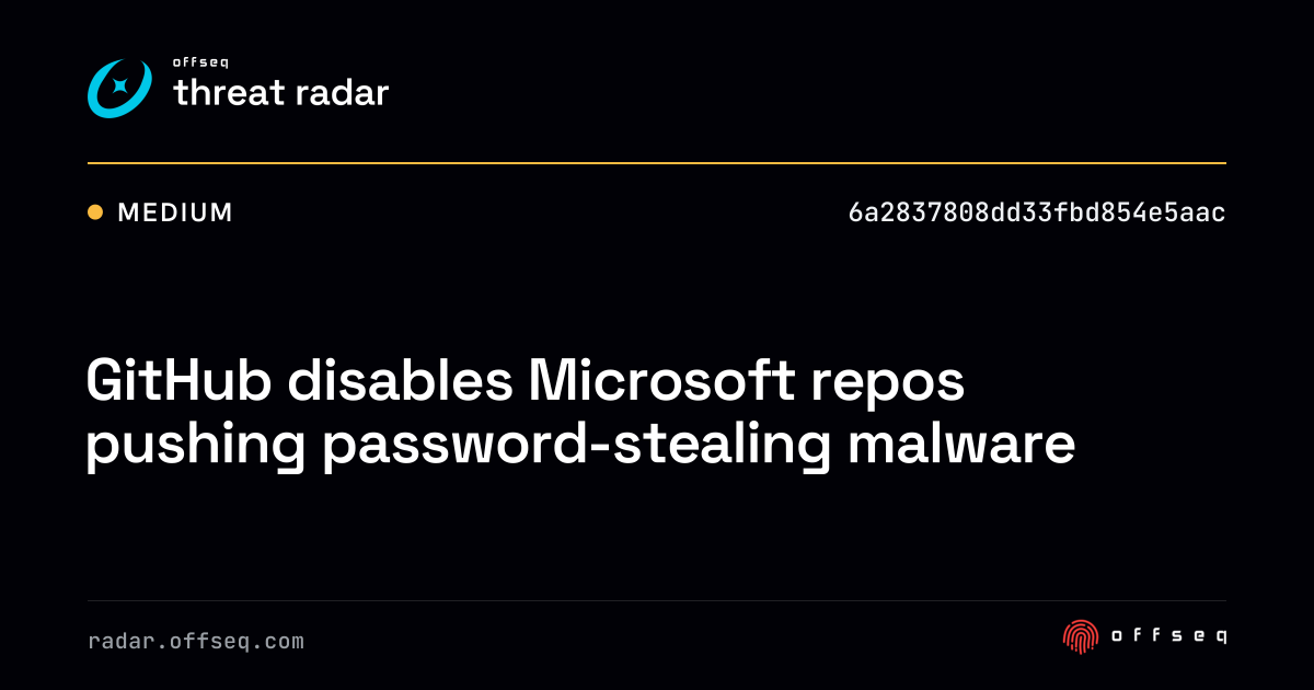 GitHub disables Microsoft repos pushing password-stealing malware ...