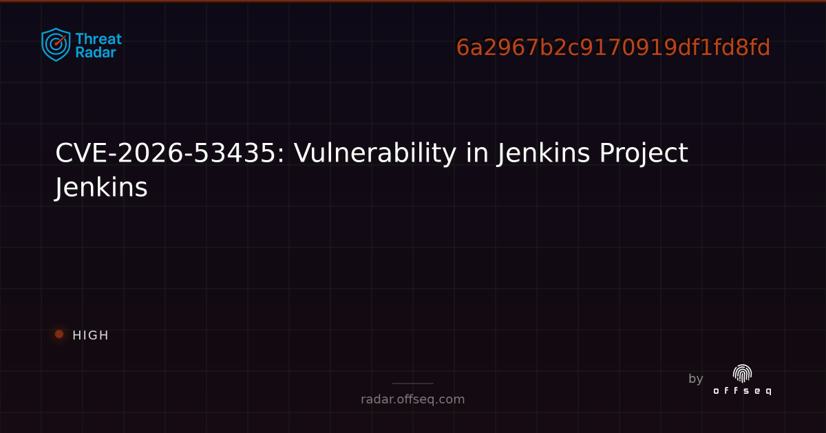CVE-2026-53435: Vulnerability in Jenkins Project Jenkins - Live Threat ...