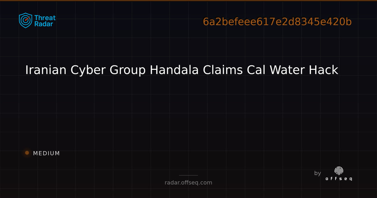 Iranian Cyber Group Handala Claims Cal Water Hack - Live Threat ...