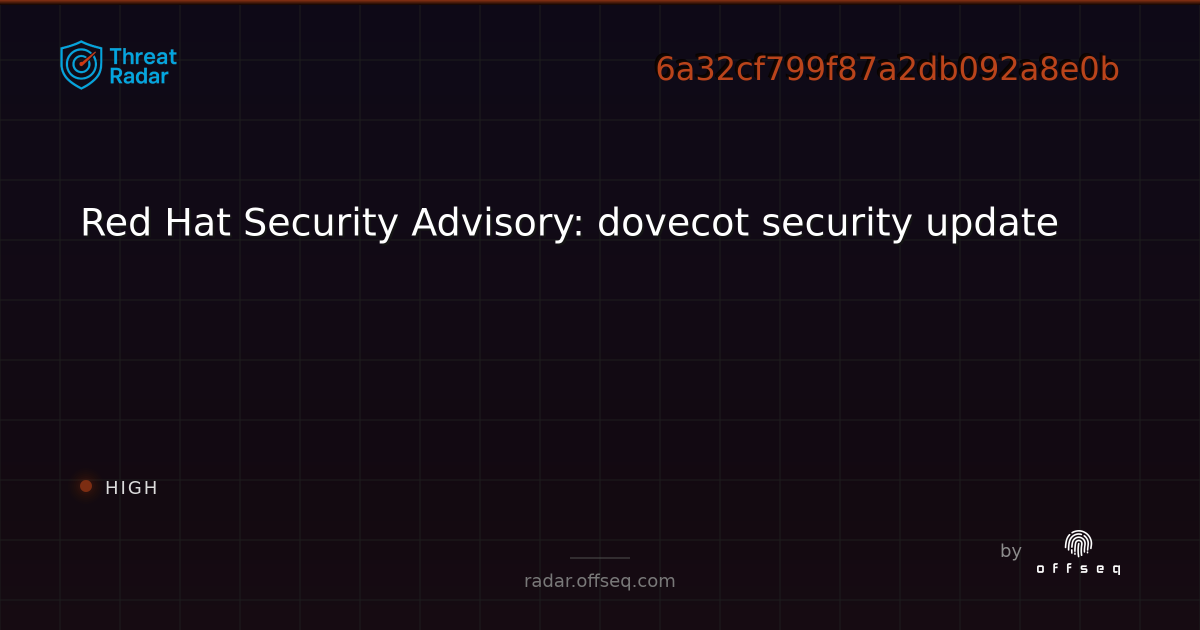 Red Hat Security Advisory: dovecot security update | Threat Radar