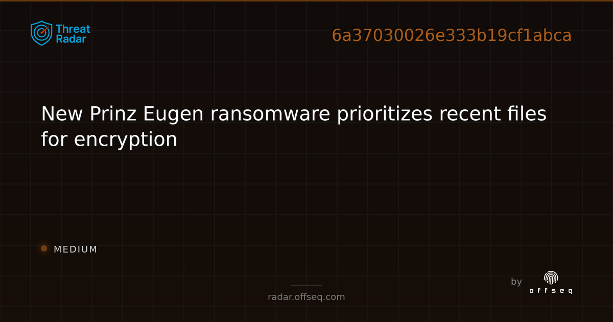New Prinz Eugen ransomware prioritizes recent files for encryption ...
