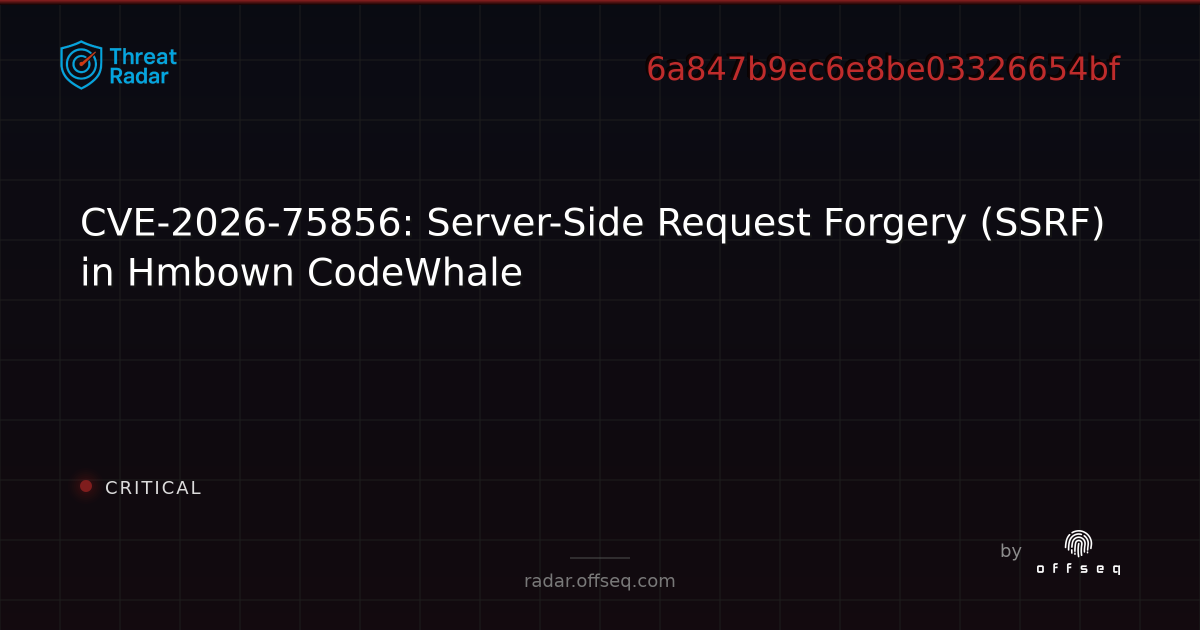 CVE-2026-75856: Server-Side Request Forgery (SSRF) in Hmbown CodeWhale ...