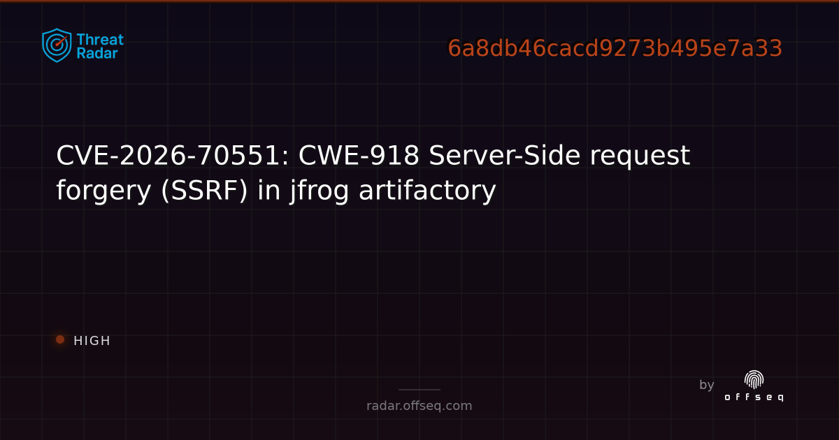 CVE-2026-70551: CWE-918 Server-Side request forgery (SSRF) in jfrog ...